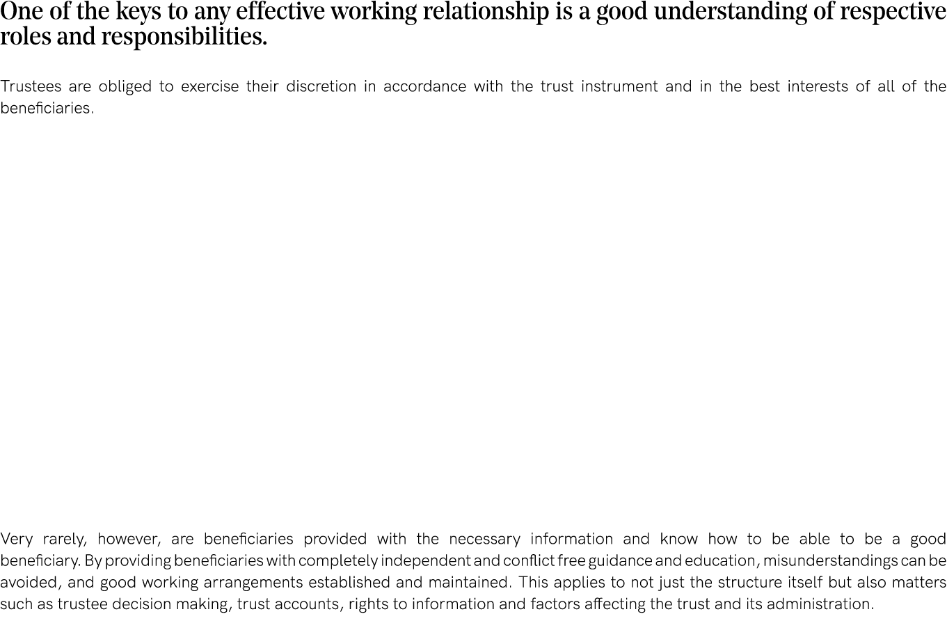 One of the keys to any effective working relationship is a good understanding of respective roles and responsibilitie   